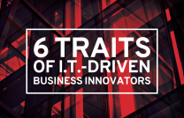 6 traits of IT-driven business innovators