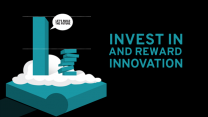 Invest in and reward innovation