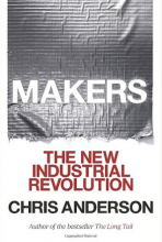 Makers The New Industrial Revolution