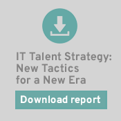 IT Talent Strategy: New Tactics for a New Era