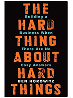 The Hard thing about Hard Things